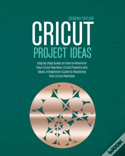 Capa do artigo Cricut Project Ideas: Step By Step Guide