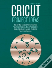 Capa do artigo Cricut Project Ideas: Step By Step Guide