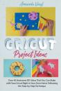 Cricut Project Ideas - Preview