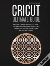 Capa do artigo Cricut Ultimate Guide: A Beginner