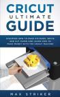 Cricut Ultimate Guide - Preview