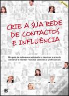 Crie a Sua Rede de Contactos e Influência
