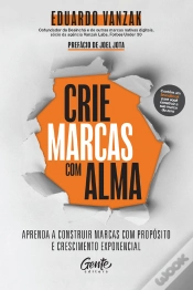 Capa do artigo Crie Marcas Com Alma