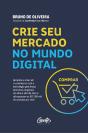 Crie Seu Mercado No Mundo Digital - Preview