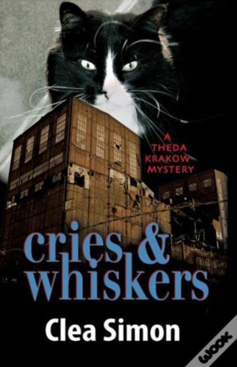 Cries & Whiskers