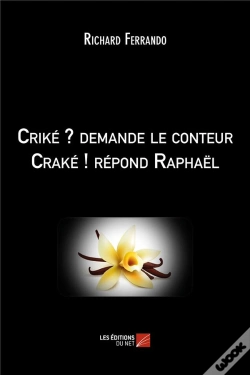 Capa do artigo Criké ? Demande Le Conteur Craké ! Répond Raphaël