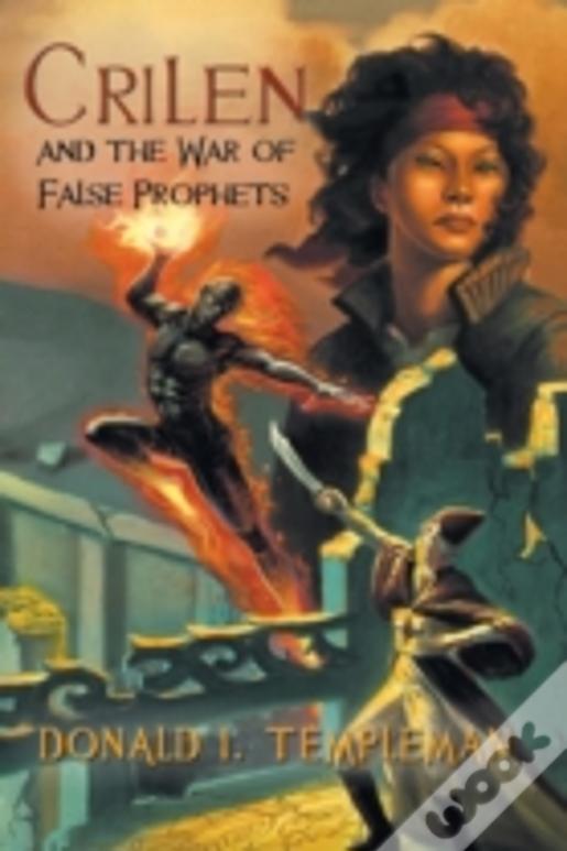 Crilen And The War Of False Prophets