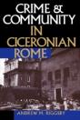 Crime And Community In Ciceronian Rome - Preview