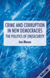 Crime And Corruption In New Democracies