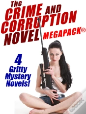 Capa do artigo Crime And Corruption Novel Megapack(R): 4 Gritty Crime Novels