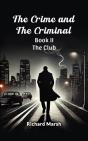 Crime And The Criminal Book Ii The Club - Preview