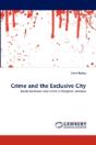 Crime And The Exclusive City - Preview