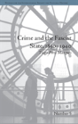 Crime And The Fascist State, 1850â€“1940 - Preview