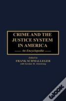 Crime And The Justice System In America