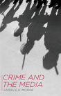 Crime And The Media - Preview