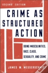 Crime As Structured Action 2edpb