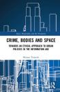 Crime, Bodies And Space - Preview