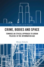 Crime, Bodies And Space