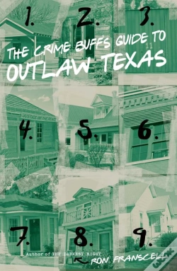 Capa do artigo Crime Buff'S Guide To Outlaw Texas