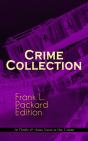 Crime Collection - Frank L. Packard Edition: 14 Thriller & Action Novels In One Volume - Preview