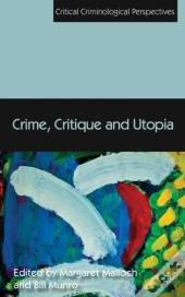Crime, Critique And Utopia