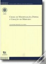 Capa do artigo Crime de Manipulação, Defesa e Criação de Mercado
