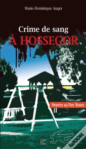 Crime De Sang À Hossegor