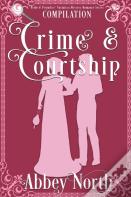 Crime & Courtship