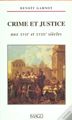 Capa do artigo Crime Et Justice Aux Xviie Et Xviiie Siècles