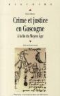 Crime Et Justice En Gascogne À La Fin Du Moyen Age - Preview