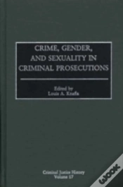 Capa do artigo Crime, Gender, And Sexuality In Criminal Prosecutions
