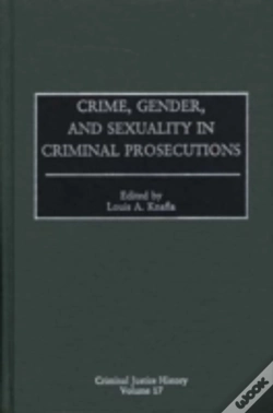 Capa do artigo Crime, Gender, And Sexuality In Criminal Prosecutions