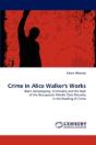 Crime In Alice Walker'S Works - Preview