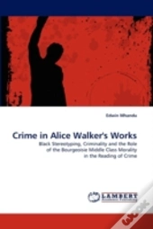 Crime In Alice Walker'S Works