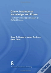 Crime, Institutional Knowledge And Power