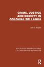 Crime, Justice And Society In Colonial Sri Lanka - Preview