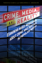 Crime, Media, And Reality - Preview