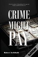 Crime Might Pay