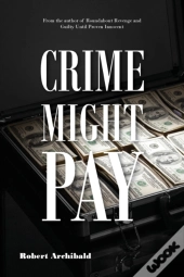 Crime Might Pay