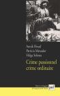 Crime Passionnel, Crime Ordinaire ? - Preview