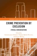 Crime Prevention By Exclusion