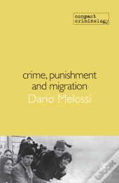 Crime, Punishment And Migration