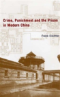 Crime, Punishment And The Prison In China - Preview