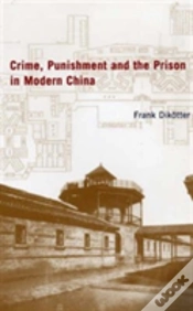 Capa do artigo Crime, Punishment And The Prison In China