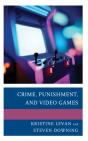 Crime, Punishment, And Video Games - Preview