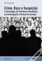 Crime, Raça e Suspeição