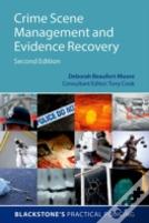 Crime Scene Management And Evidence Recovery