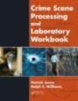 Crime Scene Processing And Laboratory Workbook - Preview