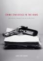 Crime Statistics In The News - Preview