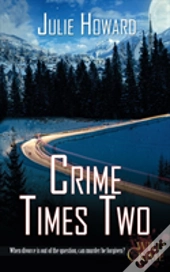 Crime Times Two